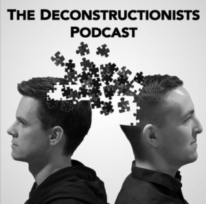 The Deconstructionist Podcast